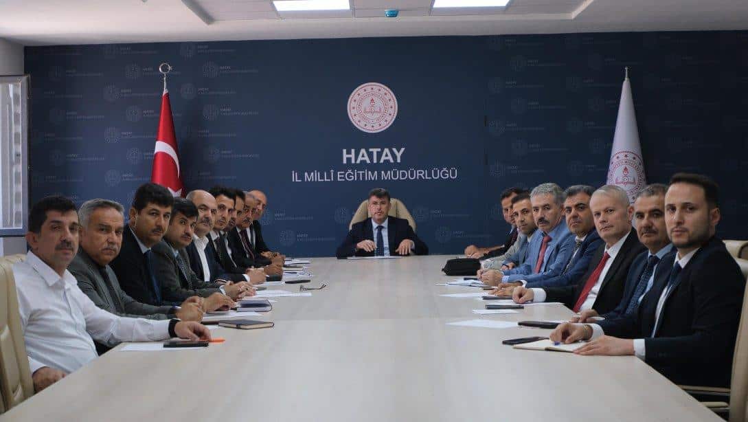 Hatay İlçe Milli Eğitim Müdürleri Toplantısı